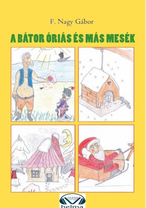 A bátor óriás és más mesék