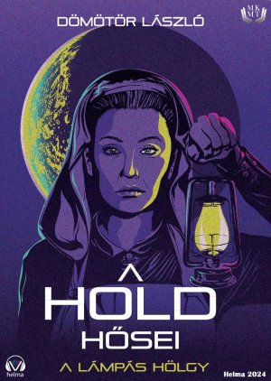 A Hold hősei –  A lámpás hölgy