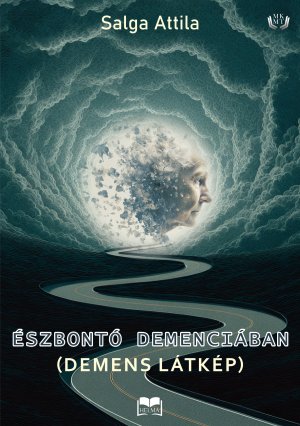 Észbontó demenciában