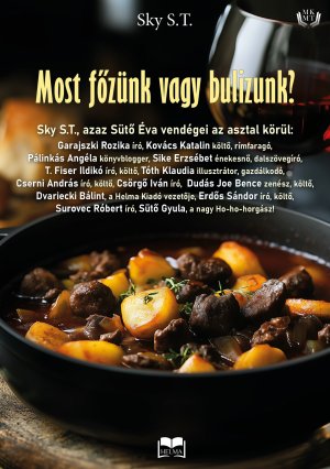 Most főzünk vagy bulizunk?