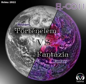 Történelem vs Fantázia (History vs. Fantasy)
