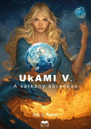 Ukami V. - A sárkány ébredése