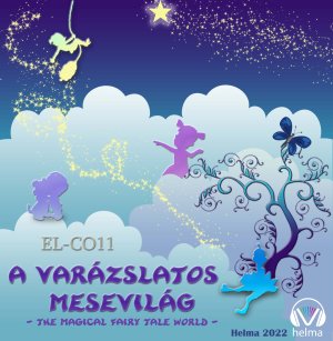 Varázslatos mesevilág (Magical fairy tale world)