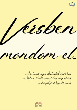 Versben mondom el...- 2026