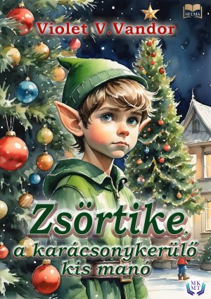 Zsörtike, a karácsonykerülő kis manó