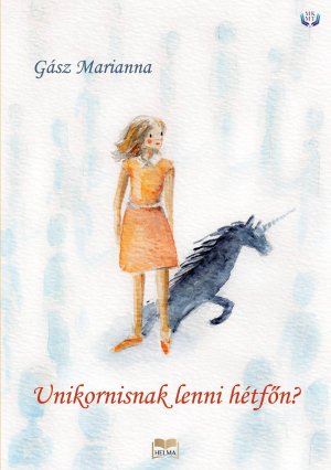 Unikornisnak lenni hétfőn? 