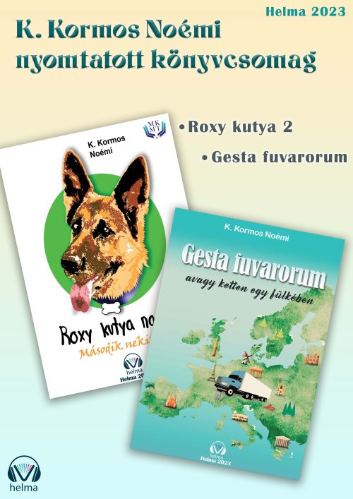 Roxy kutya naplója második nekifutás + Gesta fuvarorum